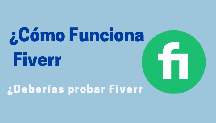 ¿Cómo funciona Fiverr