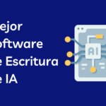 Mejor Software de Escritura de IA