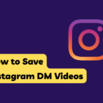 Save Instagram DM Videos